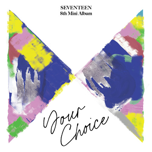 Stream SEVENTEEN | Listen to SEVENTEEN 8th Mini Album 'Your Choice