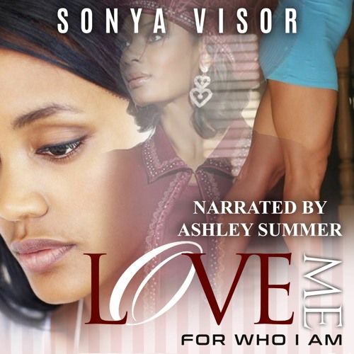 Love Me for Who I Am Audiobook Chapter 3 Sample (Novella) Narrated by Ashley Summer