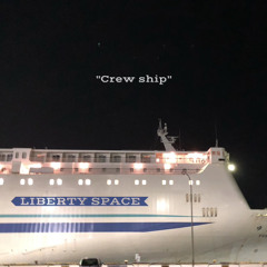 Crew ship by LIBERTY SPACE  (Prod.Y.C .BEATS)