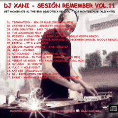 Dj Xani - Sesión Remember Vol.11 (Tributo al The End Revival)