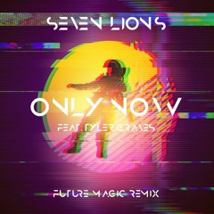 Seven Lions - Only Now (feat. Tyler Graves) [Future Magic Remix]