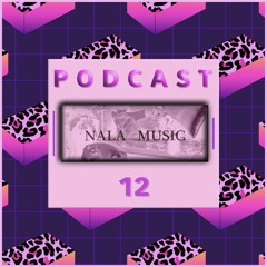 NALA MUSIC_Podcast012 with Sarah de la Rosa - exclusive Studiomix [Tabula Rosa, Nala Music]