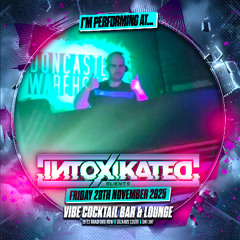 Intoxikated With DJ Sy 28-11-25 Joe Dunn Promo Mix