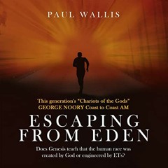 [READ] [PDF EBOOK EPUB KINDLE] Escaping from Eden: Does Genesis Teach that the Human