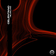 Celentano - Heligoland EP | Replicate Black Label