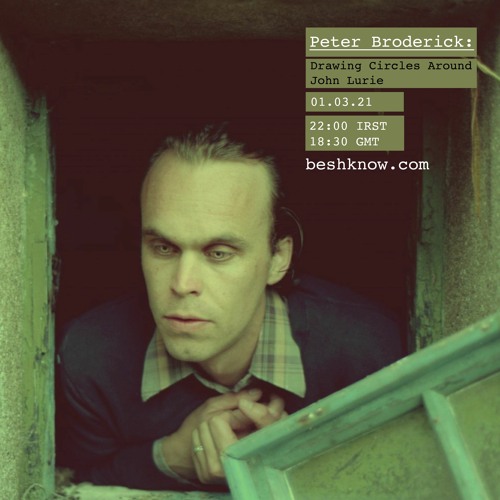 Peter Broderick - Drawing Circles Around John Lurie