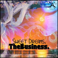 TheBusiness. - Sweet Dreams {Aspire Higher Tune Tuesday Exclusive}