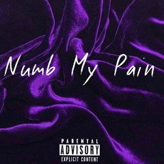 Numb My Pain