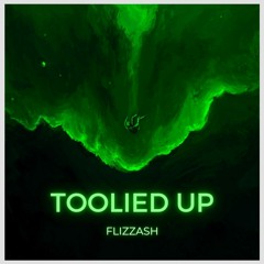 Toolied Up - Flizzash (Prod. by Palaze)