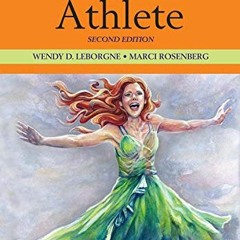 FREE EPUB 📌 The Vocal Athlete, Second Edition by  Wendy D. LeBorgne &  Marci Daniels