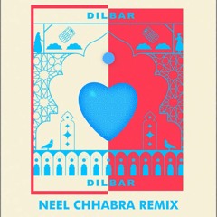 Dilbar  Rusha & Blizza X Tech Panda & Kenzani (Neel Chhabra Remix)