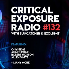 Suncatcher & Exolight - Critical Exposure Radio 132