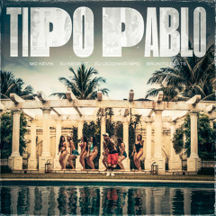 Tipo Pablo (feat. Brunito Beats)