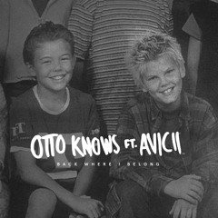 Otto Knows, Avicii & Nicolas Caeyers - Back Where I Belong (Intro Edit)