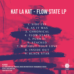 Flow State LP Mix By Kat La Kat