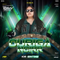 CURIGA NCIRR (TA X KIA GINTING X LINCIR) SUPERDUPERR