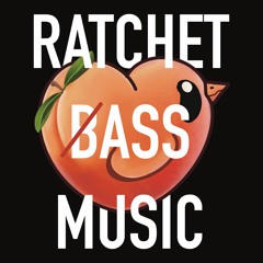 Ratchet Bass Music