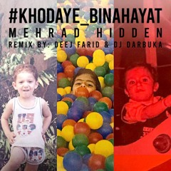 Khodaye Binahayat (Remix) - Mehrad Hidden