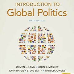 [View] EBOOK 📌 Introduction to Global Politics by  Steven L. Lamy,John S. Masker,Joh