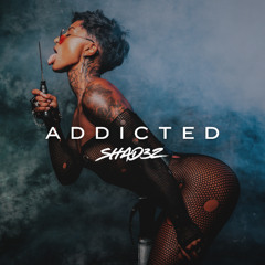 ADDICTED