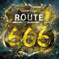 GEARBOX PRESENTS ROUTE 666 | WARM-UP MIX BY UNRESIST