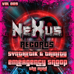 [Vol 009] Synthetik & Trinity - The Mind [Emergency Snoop Mix]