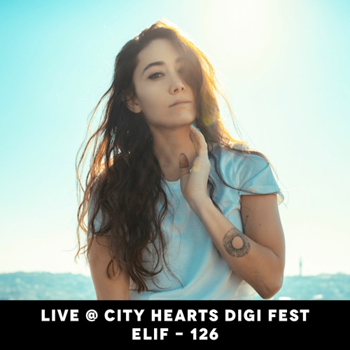Live @ City Hearts Digital Festival - Elif - 126