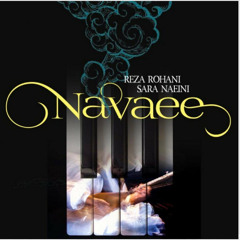 Reza Rohani ft. Sara Naeini - Navaee (رضا روحانی و سارا نائینی - نوایی)