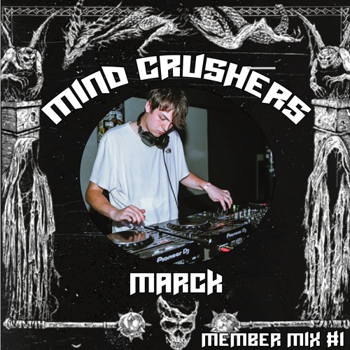 MARCK - MIND CRUSHERS MEMBER MIX #1