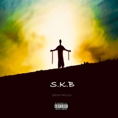 S.K.B - Black Lives Matter (Prod. By Noria)