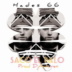 Hades 66 - Saco El Palo (Prod.Dj Arturex).mp3
