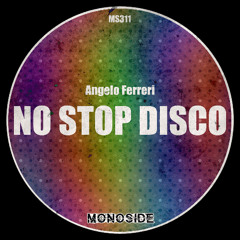 Angelo Ferreri - NO STOP DISCO // MS311