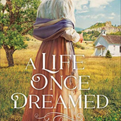 [Read] EBOOK 📄 A Life Once Dreamed by  Rachel Fordham [PDF EBOOK EPUB KINDLE]