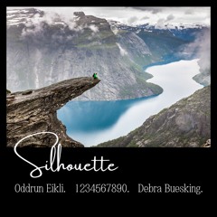 Silhouette.  Debra Buesking. 1234567890. Oddrun Eikli.