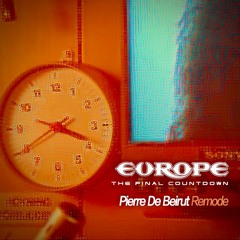 Europe - The Final Countdown (Pierre De Beirut Remode)