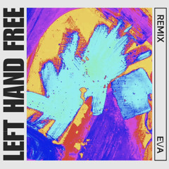 Left Hand Free - E\/A