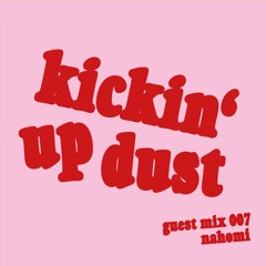 kickin' up dust mix series 007: nahomi