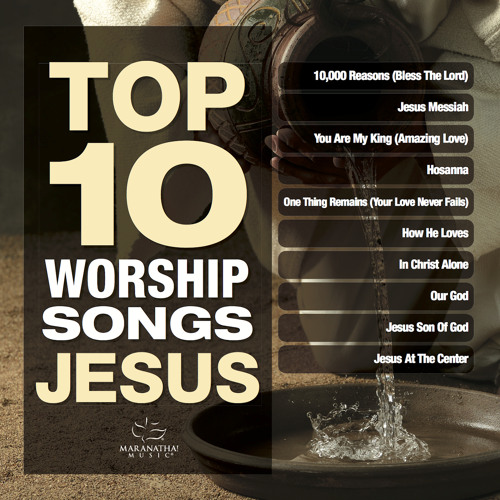 Stream Maranatha! Music | Listen to Top 10 Worship Songs - Jesus ...