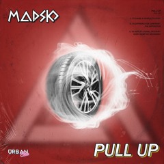 Madsko - Pull Up [Urban Elite Records]