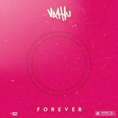 Vaahu - Forever 〰 Out Now by 'Minus32 Records'
