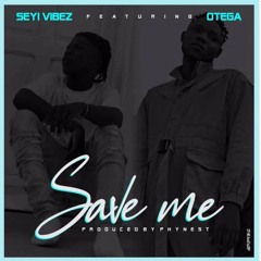Save Me (feat. Otega)