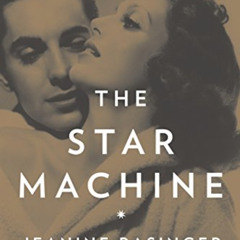 [ACCESS] KINDLE 📗 The Star Machine by  Jeanine Basinger [EPUB KINDLE PDF EBOOK]