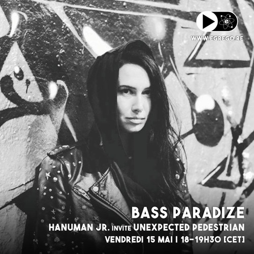 Bass Paradize - Hanuman Jr. invite Unexpected Pedestrian (Mai 2020)