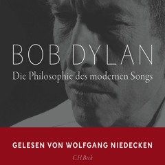 Bob Dylan "Die Philosophie des modernen Songs" - Hörprobe