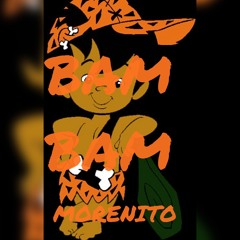 BAM BAM