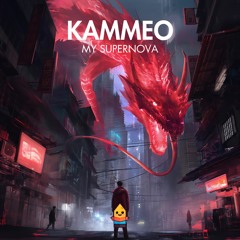 KAMMEO - My Supernova