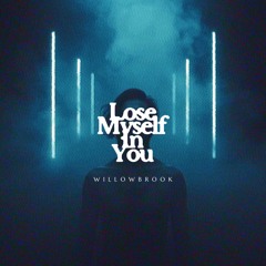 lose myself in you