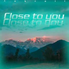 Close to you