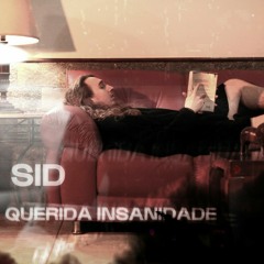 Mc Sid - Minha Querida Insanidade