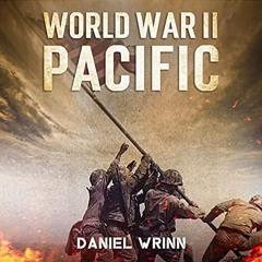 ACCESS EBOOK 🖌️ World War II Pacific: Battles and Campaigns from Guadalcanal to Okin